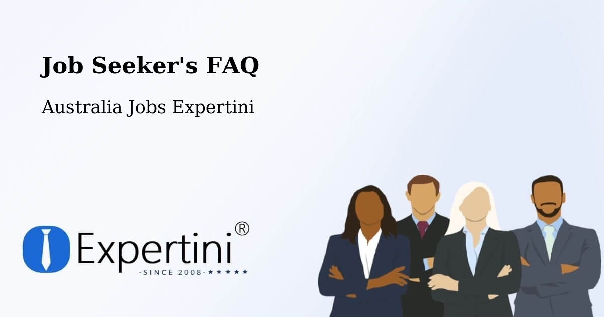 Job Seeker FAQ – Rutherford - Australia Jobs Expertini